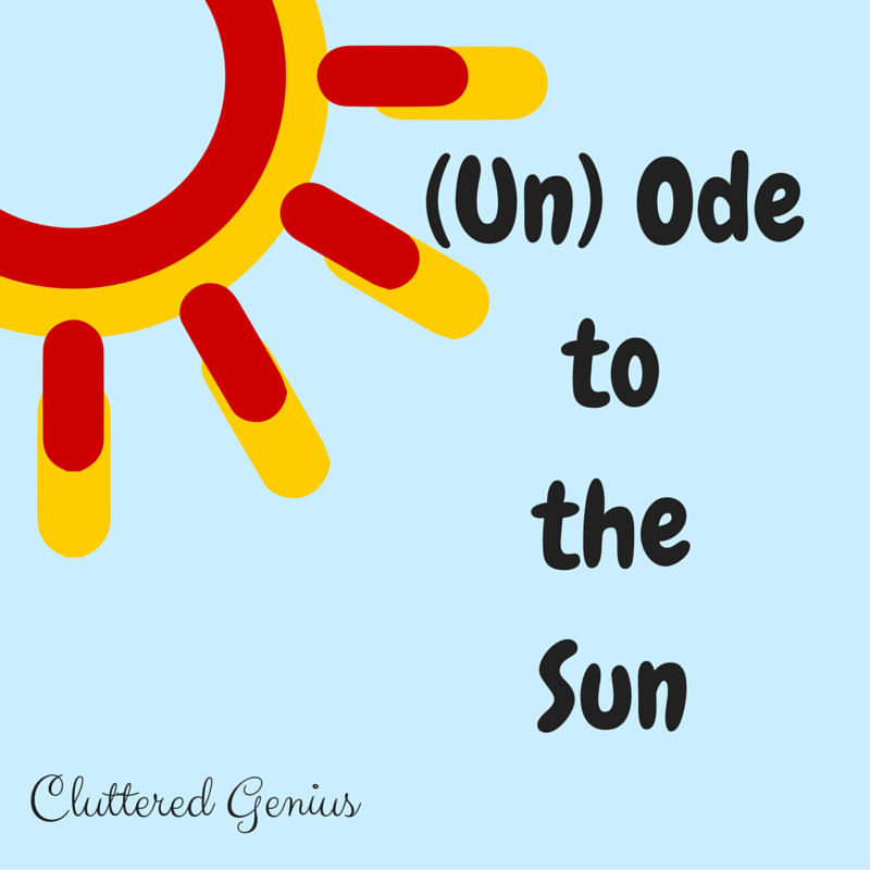 (Un)Ode to the Sun