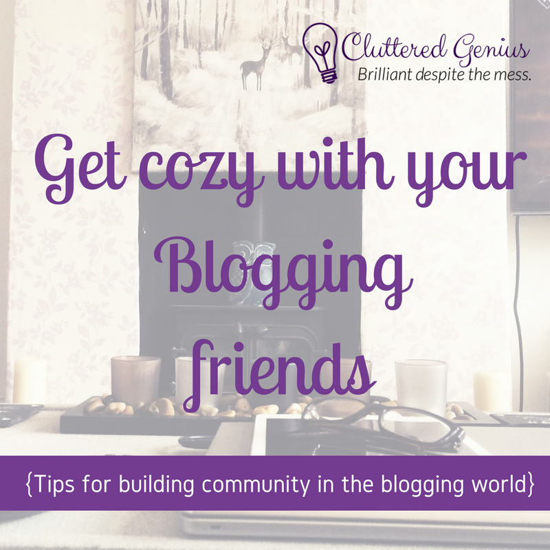 Get Cozy with your Blogging Friends
