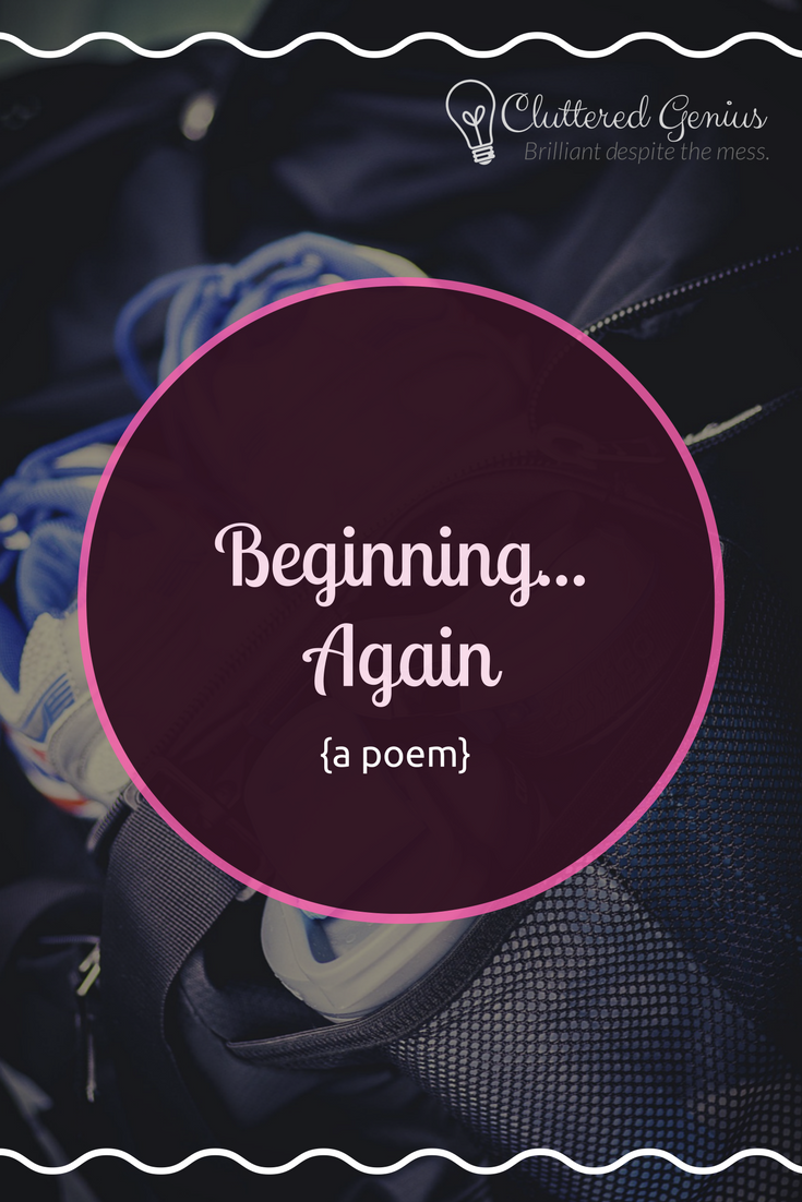 Beginning…Again